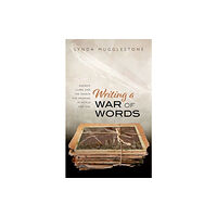 Oxford University Press Writing a War of Words (inbunden, eng)