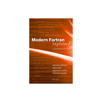 Oxford University Press Modern Fortran Explained (häftad, eng)