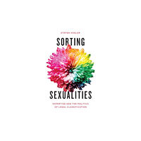 The university of chicago press Sorting Sexualities (inbunden, eng)