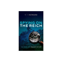 Oxford University Press Spying on the Reich (inbunden, eng)