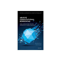 Oxford University Press Abusive Constitutional Borrowing (inbunden, eng)
