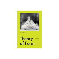 The university of chicago press Theory of Form (häftad, eng)