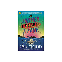 Penguin Random House Children's UK The Summer I Robbed A Bank (häftad, eng)