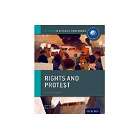 Oxford University Press Oxford IB Diploma Programme: Rights and Protest Course Companion (häftad, eng)