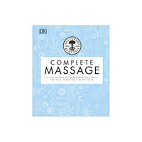 Dorling Kindersley Ltd Neal's Yard Remedies Complete Massage (inbunden, eng)