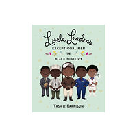 Penguin Random House Children's UK Little Leaders: Exceptional Men in Black History (häftad, eng)