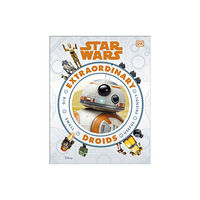 Dorling Kindersley Ltd Star Wars Extraordinary Droids (inbunden, eng)