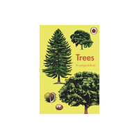 Penguin Random House Children's UK A Ladybird Book: Trees (inbunden, eng)