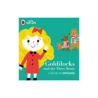 Penguin Random House Children's UK Little Pop-Ups: Goldilocks and the Three Bears (bok, board book, eng)