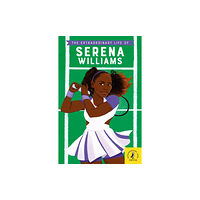 Penguin Random House Children's UK The Extraordinary Life of Serena Williams (häftad, eng)