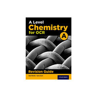 Oxford University Press A Level Chemistry for OCR A Revision Guide (häftad, eng)