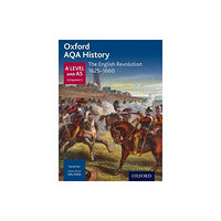 Oxford University Press Oxford AQA History for A Level: The English Revolution 1625-1660 (häftad, eng)