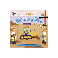 Penguin Random House Children's UK Little World: Building Site (bok, board book, eng)