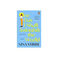 Penguin books ltd One Day I Shall Astonish the World (häftad, eng)