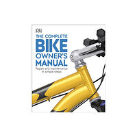 Dorling Kindersley Ltd The Complete Bike Owner's Manual (häftad, eng)