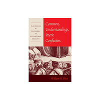 The university of chicago press Common Understandings, Poetic Confusion (häftad, eng)