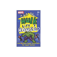 Dorling Kindersley Ltd Marvel Can The Hulk Lift a House? (häftad, eng)