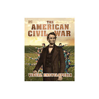 Dorling Kindersley Ltd The American Civil War Visual Encyclopedia (inbunden, eng)