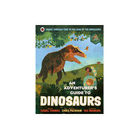Penguin Random House Children's UK An Adventurer's Guide to Dinosaurs (inbunden, eng)