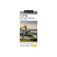 Dorling Kindersley Ltd DK Eyewitness Top 10 Montreal and Quebec City (häftad, eng)