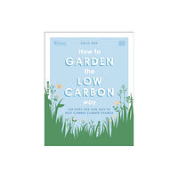 Dorling Kindersley Ltd RHS How to Garden the Low-carbon Way (häftad, eng)