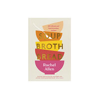 Penguin books ltd Soup Broth Bread (inbunden, eng)