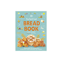 Dorling Kindersley Ltd The Best Ever Bread Book (inbunden, eng)