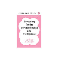 Penguin books ltd Preparing for the Perimenopause and Menopause (häftad, eng)