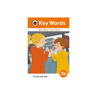 Penguin Random House Children's UK Key Words with Peter and Jane Level 2b – Come and Look (inbunden, eng)