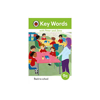 Penguin Random House Children's UK Key Words with Peter and Jane Level 9c – Back to School (inbunden, eng)