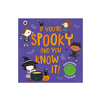 Penguin Random House Children's UK If You're Spooky and You Know It (bok, board book, eng)