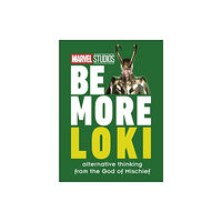 Dorling Kindersley Ltd Marvel Studios Be More Loki (inbunden, eng)