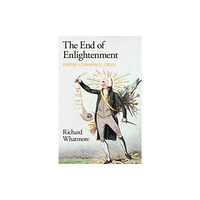 Penguin books ltd The End of Enlightenment (inbunden, eng)