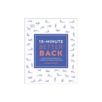 Dorling Kindersley Ltd 15-Minute Better Back (häftad, eng)