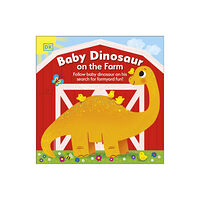 Dorling Kindersley Ltd Baby Dinosaur on the Farm (bok, board book, eng)