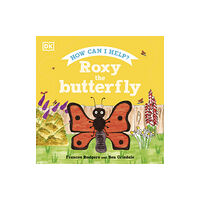 Dorling Kindersley Ltd Roxy the Butterfly (inbunden, eng)