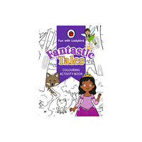 Penguin Random House Children's UK Fun With Ladybird: Colouring Activity Book: Fantastic Tales (häftad, eng)