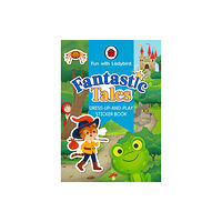 Penguin Random House Children's UK Fun With Ladybird: Dress-Up-And-Play Sticker Book: Fantastic Tales (häftad, eng)