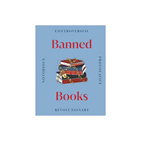 Dorling Kindersley Ltd Banned Books (inbunden, eng)