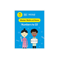 Dorling Kindersley Ltd Maths — No Problem! Numbers to 10, Ages 4-6 (Key Stage 1) (häftad, eng)