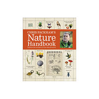 Dorling Kindersley Ltd Chris Packham's Nature Handbook (inbunden, eng)