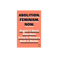 Penguin books ltd Abolition. Feminism. Now. (häftad, eng)