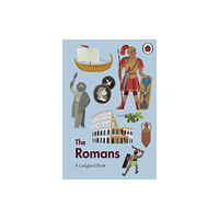 Penguin Random House Children's UK A Ladybird Book: The Romans (inbunden, eng)