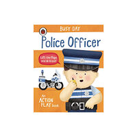 Penguin Random House Children's UK Busy Day: Police Officer (bok, board book, eng)