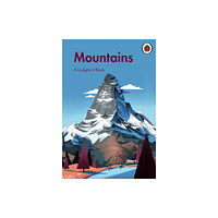 Penguin Random House Children's UK A Ladybird Book: Mountains (inbunden, eng)