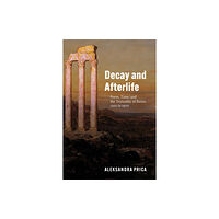 The university of chicago press Decay and Afterlife (häftad, eng)