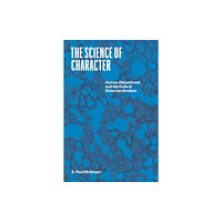 The university of chicago press The Science of Character (häftad, eng)