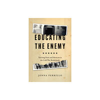 The university of chicago press Educating the Enemy (häftad, eng)