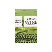 The university of chicago press Land and Wine (häftad, eng)