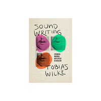 The university of chicago press Sound Writing (häftad, eng)